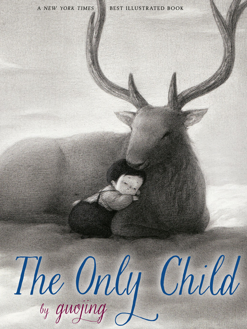 Title details for The Only Child by Guojing - Available